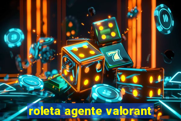 roleta agente valorant